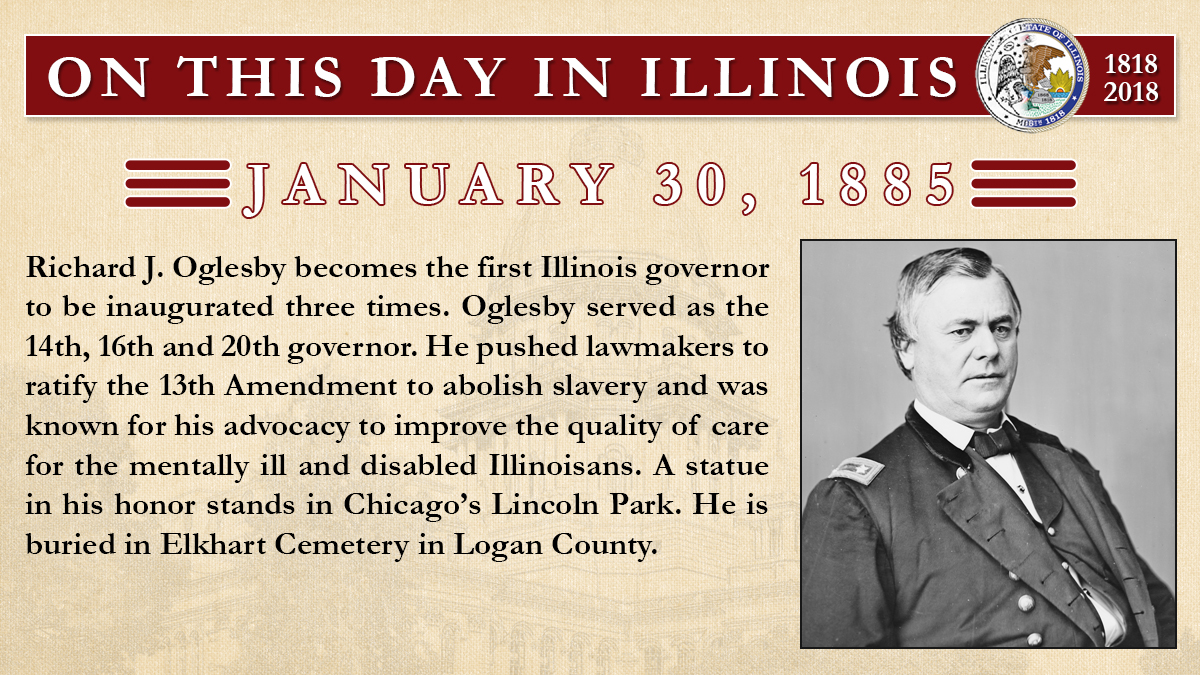 Jan. 30, 1885: Richard J. Oglesby becomes the first Illinois governor to be inaugurated three times