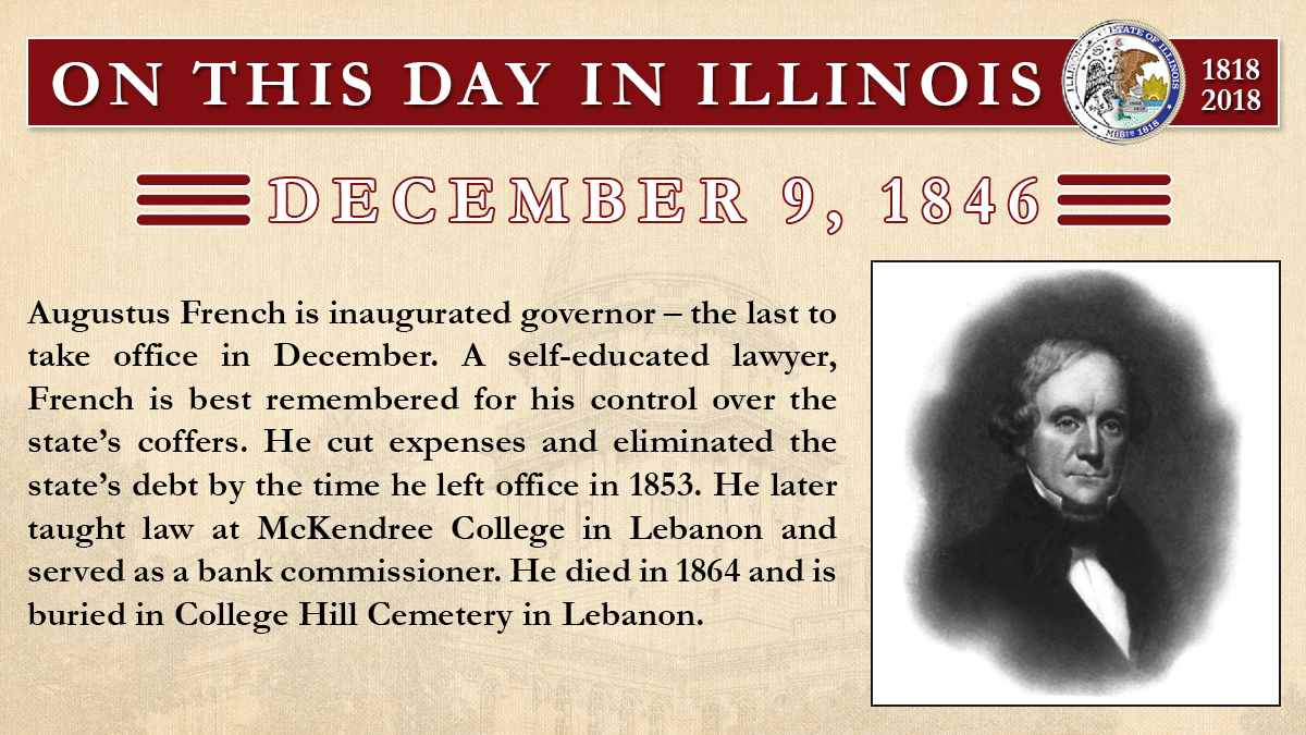 Dec. 9, 1846 - Augustus French is inaugurated governor