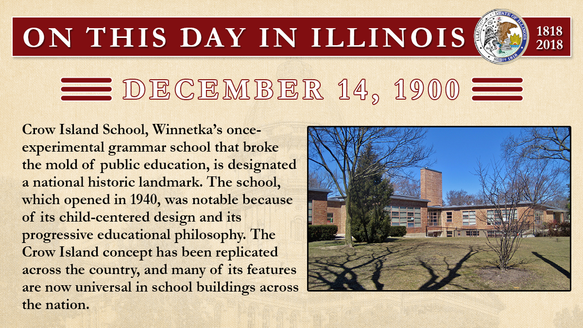 Dec. 14, 1900 - Crow Island School is designated a historic landmark