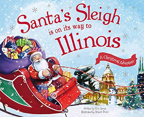 Santa’s Sleigh is on its Way to Illinois: A Christmas Adventure
